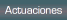 Actuaciones